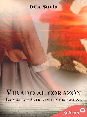 cover image of Virando al corazón (La más romántica de las historias 2)